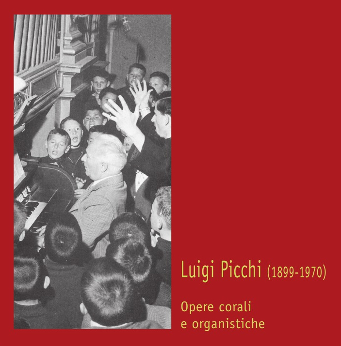 Luigi Picchi: opere corali e organistiche (2013)